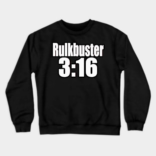 RULK 3:16 Crewneck Sweatshirt